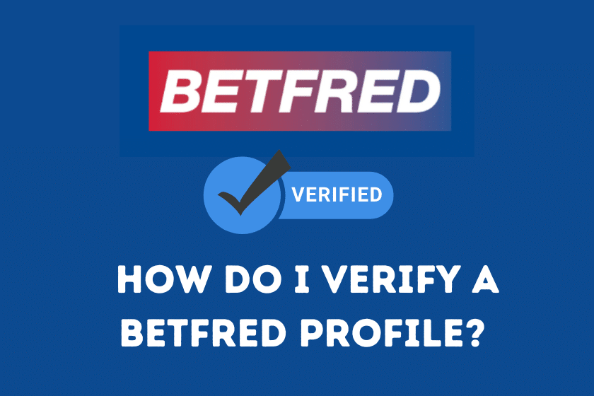 How do I verify a Betfred profile?