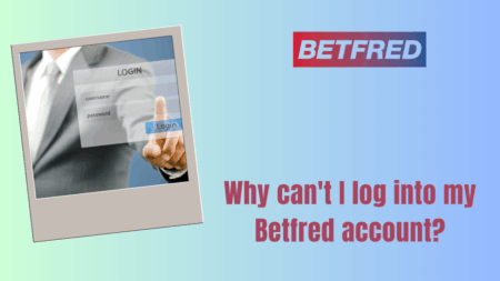 Why can’t I log into my Betfred account?